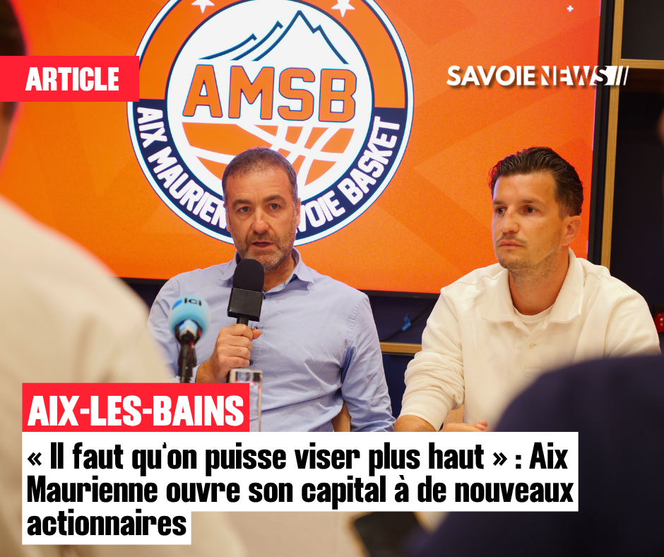 Aix-les-Bains – « On veut changer de dimension » : Aix Maurienne prépare la suite