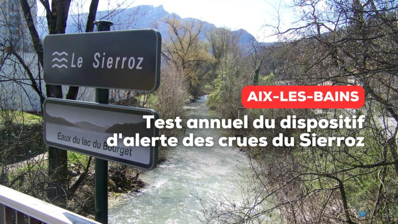 aix-les-bains-test-annuel-du-dispositif-d-alerte-des-crues-du-sierroz